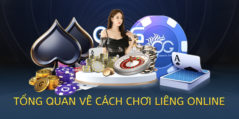 tổng quan về cách chơi liêng tại ok9